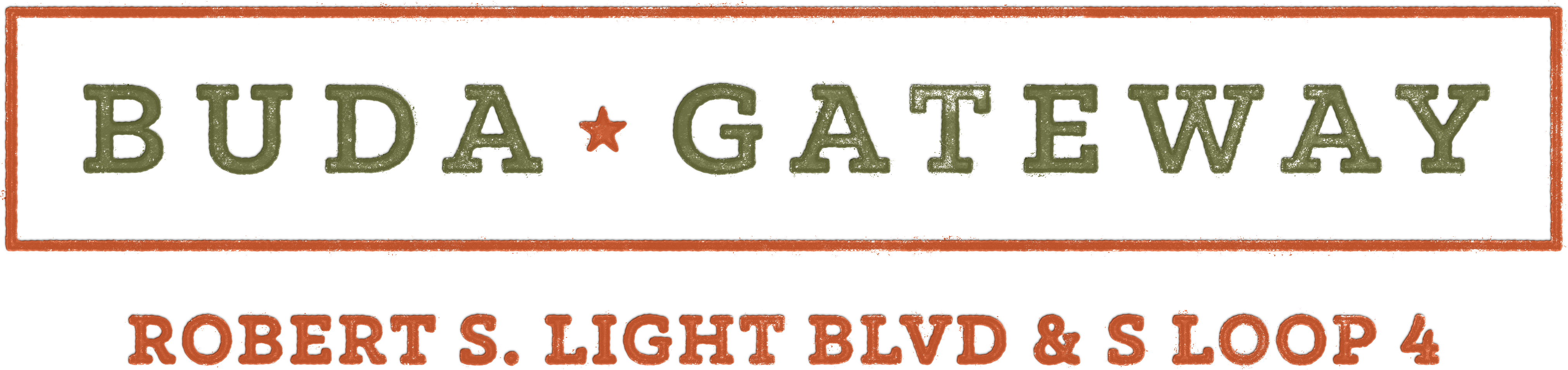 Buda Gateway — Robert S. Light Blvd & S Loop 4